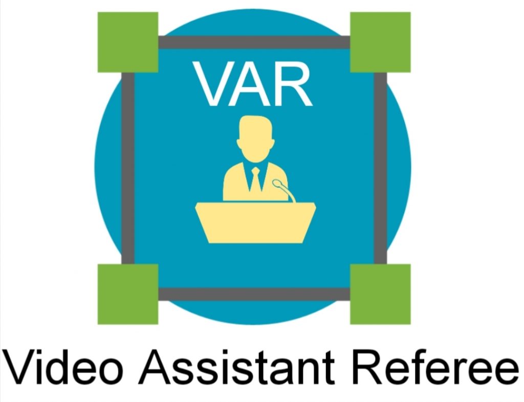 VAR 
Video Assistant Referee 